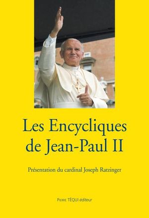 Les encycliques de Jean-Paul II