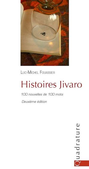 Histoire Jivaro, 100 nouvelles de 100 mots