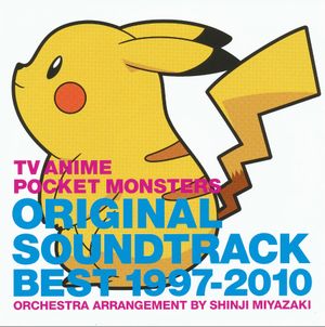TV ANIME POCKET MONSTERS ORIGINAL SOUNDTRACK BEST 1997-2010 (OST)
