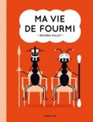 Ma vie de fourmi