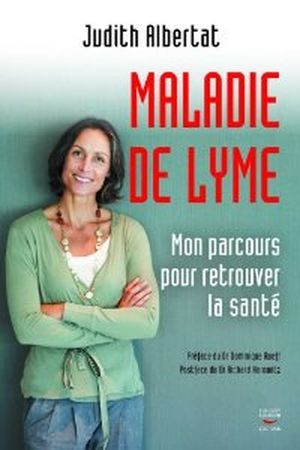 Maladie de lyme: Mon parcours pour retrouver la santé