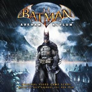 Batman: Arkham Asylum: Original Video Game Score (OST)