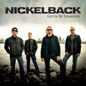 Gotta Be Somebody (Single)
