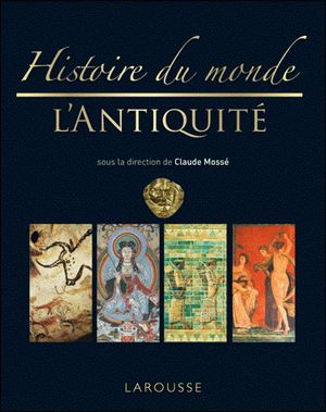 Histoire du Monde : l'Antiquité