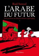 Couverture Une jeunesse au Moyen-Orient (1978-1984) – L’Arabe du futur, tome 1