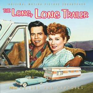 The Long, Long Trailer / Forever, Darling (OST)