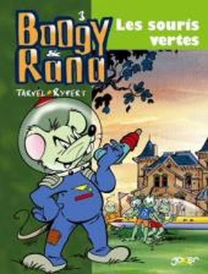 Les Souris vertes - Boogy & Rana, tome 2