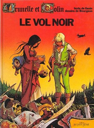 Le Vol noir - Brunelle et Colin, tome 1