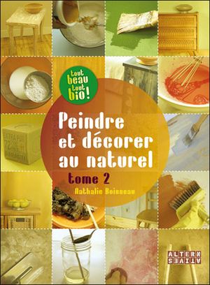 Peindre et décorer au naturel