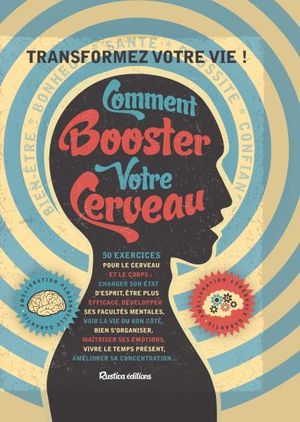 Comment booster votre cerveau