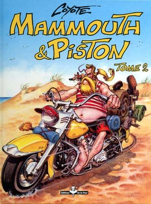 Mammouth & Piston, tome 2