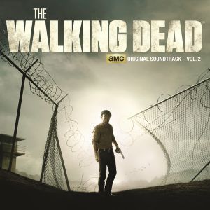 The Walking Dead: AMC Original Soundtrack, Volume 2 (OST)