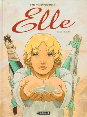 Mai 1944 - Elle, tome 1