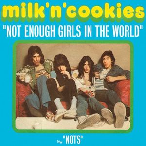 Not Enough Girls / Nots (Single)