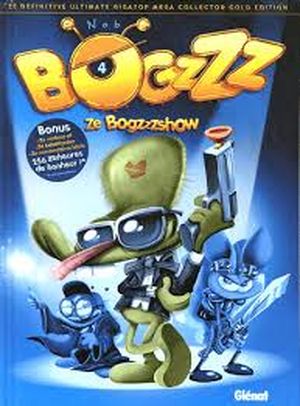 Ze bogzzzshow - Boggzzz, tome 4