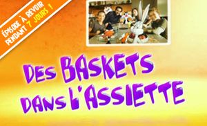 Des Baskets dans l'Assiette