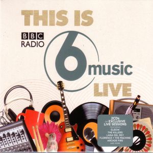 This Is BBC Radio 6 Music Live (Live)