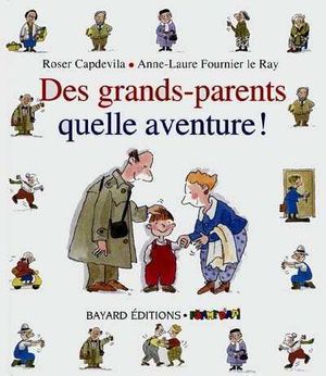 Des grands-parents quelle aventure !