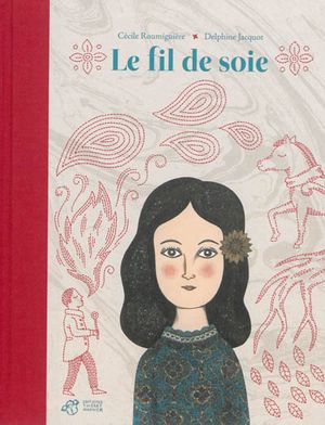 Le Fil de soie