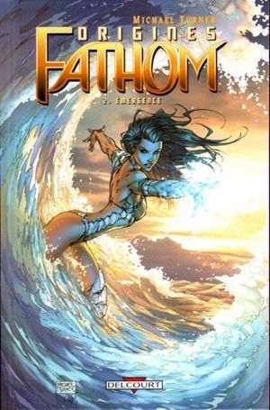 Emergence - Fathom Origines, tome 2