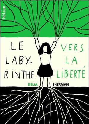 Le labyrinthe vers la liberté