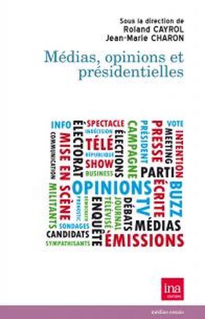 Médias, opinions et présidentielles