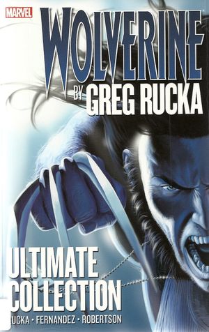 Wolverine by Greg Rucka Ultimate Collection