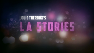 Louis Theroux's L.A. Stories