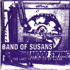Mood Swing / The Last Temptation of Susan (Single)
