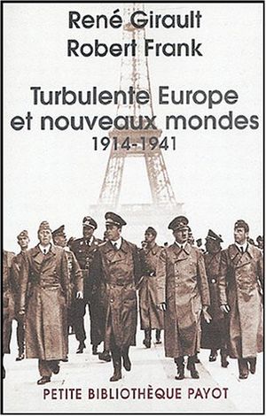 Turbulente Europe et nouveaux mondes 1914-1941, tome 2