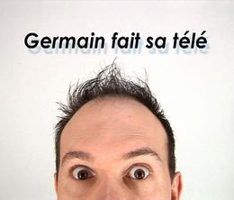 image-https://media.senscritique.com/media/000006671576/0/germain_fait_sa_tele.jpg