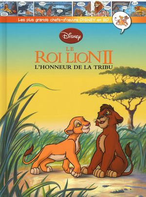 Le Roi Lion II : L'Honneur de la tribu - Les plus grands chefs-d'œuvre Disney en BD, tome 35