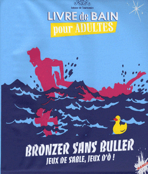 Bronzer sans buller : jeux de sable, jeux d'ô !