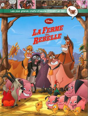 La Ferme se rebelle - Les plus grands chefs-d'œuvre Disney en BD, tome 39