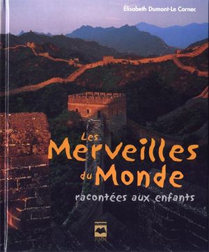 Les merveilles du monde racontées aux enfants