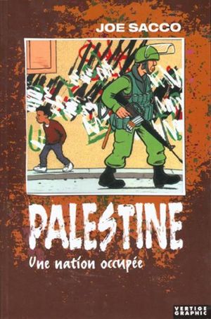 Une Nation occupée - Palestine, tome 1