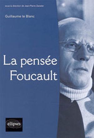 La pensée Foucault