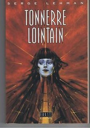 Tonnerre lointain - F.A.U.S.T., tome 3