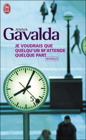 Couverture Je voudrais que quelqu'un m'attende quelque part Couverture Je voudrais que quelqu'un m'attende quelque part