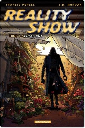 Final Cut - Reality Show, tome 3