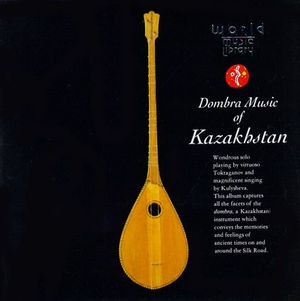 Dombra Music of Kazakhstan