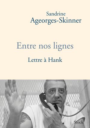 Entre nos lignes : lettre à Hank