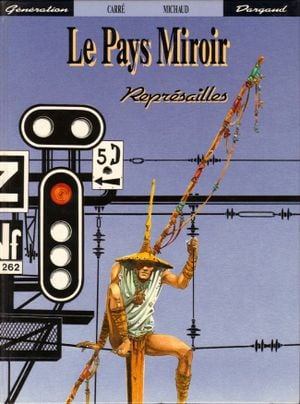 Représailles - Le Pays Miroir, tome 2