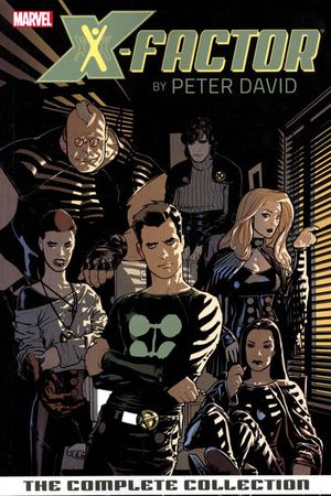 X-Factor by Peter David: The Complete Collection, Volume 1