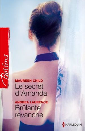 Le secret d'Amanda, Brûlante revanche
