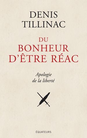 Du bonheur d'être réac