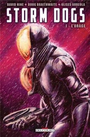 L'Orage - Storm Dogs, tome 1