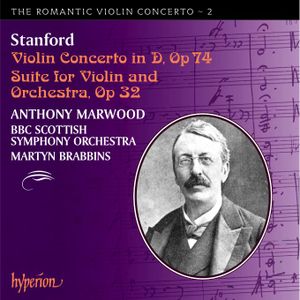 The Romantic Violin Concerto, Volume 2: Violin Concerto in D, op. 74 / Suite for Violin and Orchestra, op. 32