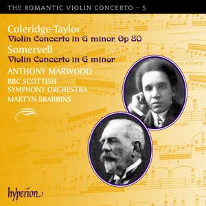 The Romantic Violin Concerto, Volume 5: Coleridge-Taylor: Violin Concerto in G minor, op. 80 / Somervell: Violin Concerto in G m