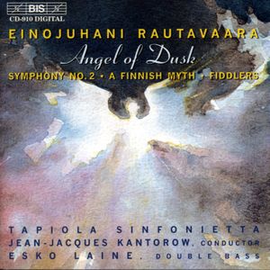 Angel of Dusk / Symphony no. 2 / A Finnish Myth / Fiddlers